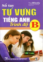 Sổ Tay Từ Vựng Tiếng Anh Trình Độ B