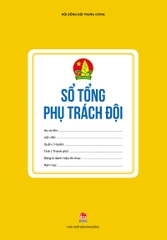 so-tong-phu-trach-doi-tb-2022-38f71d42b3fd4820bbadd7029ba31b1f-e433498efb9d4b1e8279e0e6131f4401 so tong phu trach doi tb 2022 38f71d42b3fd4820bbadd7029ba31b1f e433498efb9d4b1e8279e0e6131f4401 - Tuyển Chọn Sách Hay