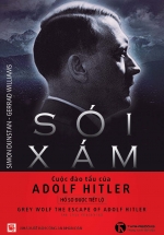 Sói Xám – Cuộc Đào Tẩu Của Adolf Hitler