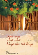 Sớm Mai Chợt Nhớ Hàng Rào Trổ Bông