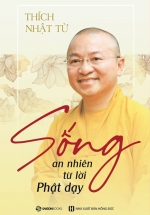 Sống An Nhiên Từ Lời Phật Dạy