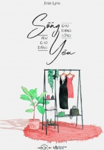 Sống Cho Đáng Sống Yêu Cho Đáng Yêu