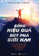 Sống Hiệu Quả, Bứt Phá Giới Hạn