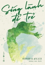 Sống Lành Để Trẻ