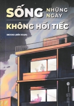 Sống Những Ngày Không Hối Tiếc