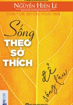 Sống Theo Sở Thích Để Sống Lâu
