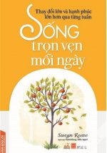 Sống Trọn Vẹn Mỗi Ngày