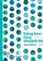 Sống Trọn Vẹn Từng Khoảnh  Khắc