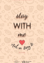 Stay With Me – Anh Ơi Đừng Đi