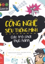 STEM Quanh Em – Công Nghệ Siêu Thông Minh
