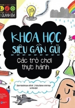 Stem Quanh Em – Khoa Học Siêu Gần Gũi