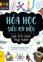 Stem Quanh Em – Hóa Học Siêu Kỳ Diệu