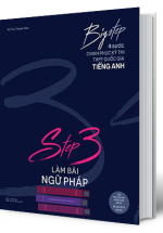 Big Step – 4 Bước Chinh Phục Kì Thi THPT Quốc Gia Tiếng Anh – Step 3 Làm Bài Ngữ Pháp