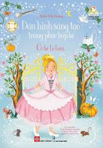 Sticker Dolly Dressing – Dán Hình Sáng Tạo Trang Phục Búp Bê – Cô Bé Lọ Lem