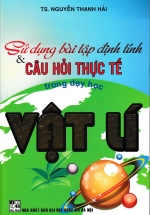 Sử Dụng Bài Tập Định Tính Và Câu Hỏi Thực Tế Trong Dạy Học Vật Lí