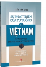 Sự Phát Triển Của Tư Tưởng Ở Việt Nam Từ Thế Kỷ XIX Đến Cách Mạng Tháng Tám – Tập I