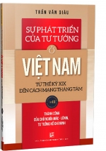 Sự Phát Triển Của Tư Tưởng Ở Việt Nam Từ Thế Kỷ XIX Đến Cách Mạng Tháng Tám – Tập III