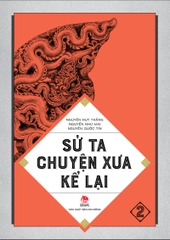 su ta chuyen xua ke lai tap 2 tb2025 f69a622f5e3c4ee5a88cab16f9b6c734 - Tuyển Chọn Sách Hay