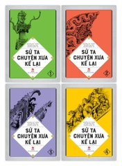 su ta chuyen xua ke lai - Tuyển Chọn Sách Hay