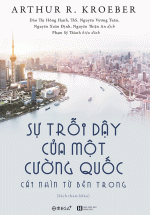 Sự Trỗi Dậy Của Một Cường Quốc – Cái Nhìn Từ Bên Trong