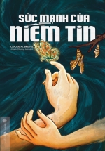 Sức Mạnh Của Niềm Tin (SB)