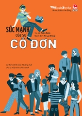suc-manh-cua-su-co-don-bfe6ee79a2e94f30b2f67cdc94a7cfa7 suc manh cua su co don bfe6ee79a2e94f30b2f67cdc94a7cfa7 - Tuyển Chọn Sách Hay