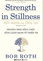 Sức Mạnh Của Tĩnh Tại – Strength In Stillness
