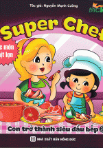 Super Chef : Con Trở Thành Siêu Đầu Bếp (Tập 3) – Các Món Thịt Lợn