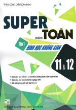 Super Môn Toán – Tập 1: Hình Học Không Gian 11&12