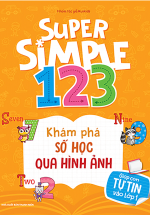 Super Simple 123 Khám Phá Số Học Qua Hình Ảnh