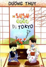 Susu Và Gogo Đi Tokyo