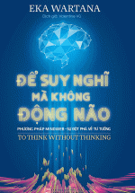 Để Suy Nghĩ Mà Không Động Não