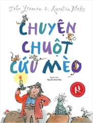 tac pham kinh dien cua quentin blake chuyen chuot cuu meo 8adb9433d7bb46b8a631533ff5a9a64d - Tuyển Chọn Sách Hay