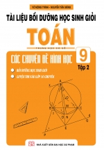 Tài Liệu Bồi Dưỡng Học Sinh Giỏi Toán THCS Các Chuyên Đề Hình Học 9 Tập 2