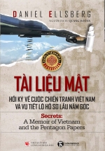 Tài Liệu Mật: Hồi Ký Về Cuộc Chiến Tranh Việt Nam Và Vụ Tiết Lộ Hồ Sơ Lầu Năm Góc
