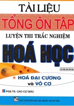 Tài Liệu Tổng Ôn Tập Luyện Thi Trắc Nghiệm Hóa Học- Hóa Đại Cương Và Vô Cơ