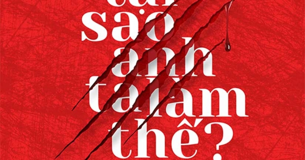 Tại Sao Anh Ta Làm Thế?