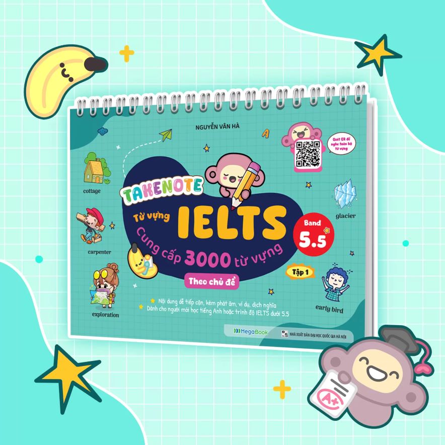 Takenote IELTS 3000 Từ Vựng Theo Chủ Đề – Tập 1 (Band 5.5)
