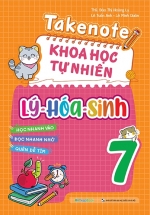 Takenote Khoa Học Tự Nhiên Lý-Hóa-Sinh 7 (MEGA)