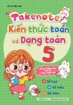 Takenote – Kiến Thức Toán Và Dạng Toán 5