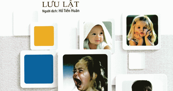 Bạn Thật Ra Không Hiểu Tâm Lý Con Trẻ