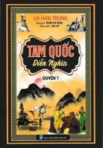 Tam Quốc Diễn Nghĩa – Quyển 1 (HA)