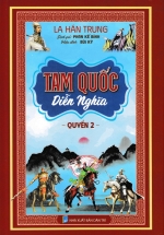 Tam Quốc Diễn Nghĩa – Quyển 2 (HA)
