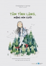Tâm Tĩnh Lặng, Miệng Mỉm Cười