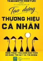 Tạo Dựng Thương Hiệu Cá Nhân