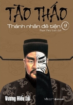 Tào Tháo – Thánh Nhân Đê Tiện (Tập 9)