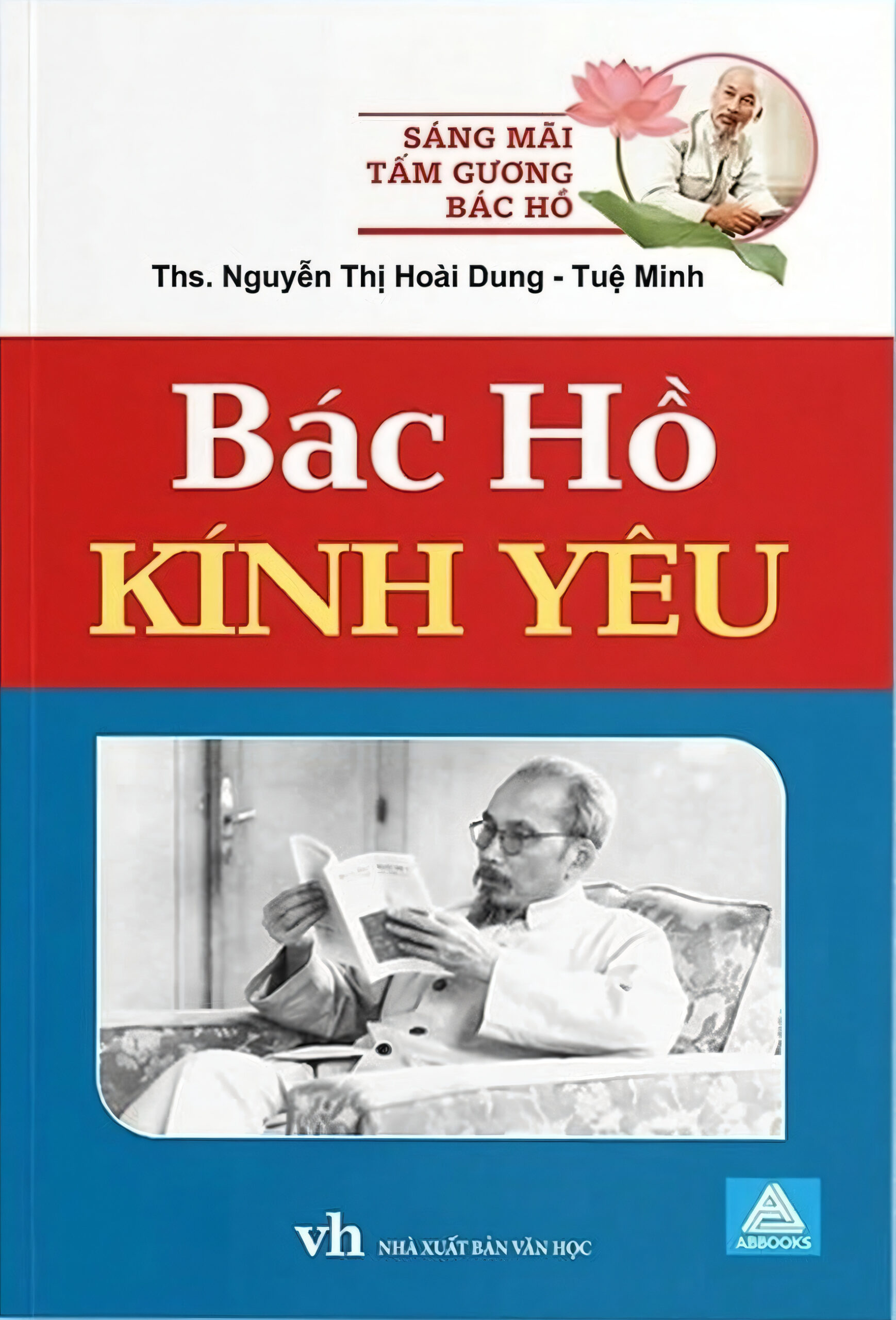 Sáng Mãi Tấm Gương Bác Hồ – Bác Hồ Kính Yêu