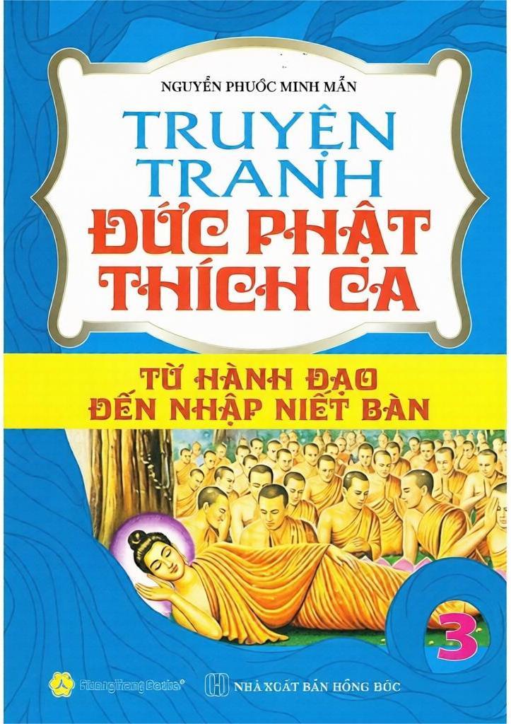 Truyện Tranh Đức Phật Thích Ca – Từ Hành Đạo Đến Nhập Niết Bàn – Tập 3