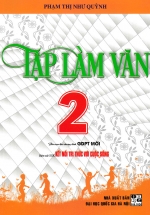 Tập Làm Văn Lớp 2 – Bám Sát SGK Kết Nối Tri Thức Với Cuộc Sống