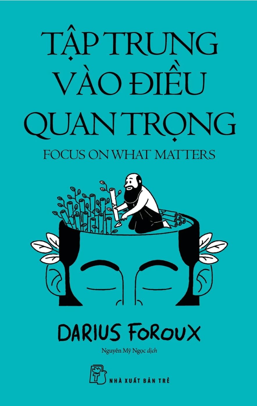 Tập Trung Vào Điều Quan Trọng – Focus On What Matters